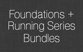 Foundations + Running Series